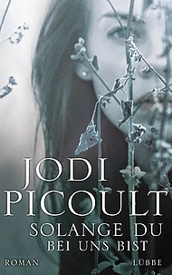 "Solange Du bei uns bist"