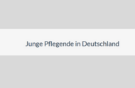Umfrage zum Thema "Young Carers" (dt. "Junge Pflegende") 